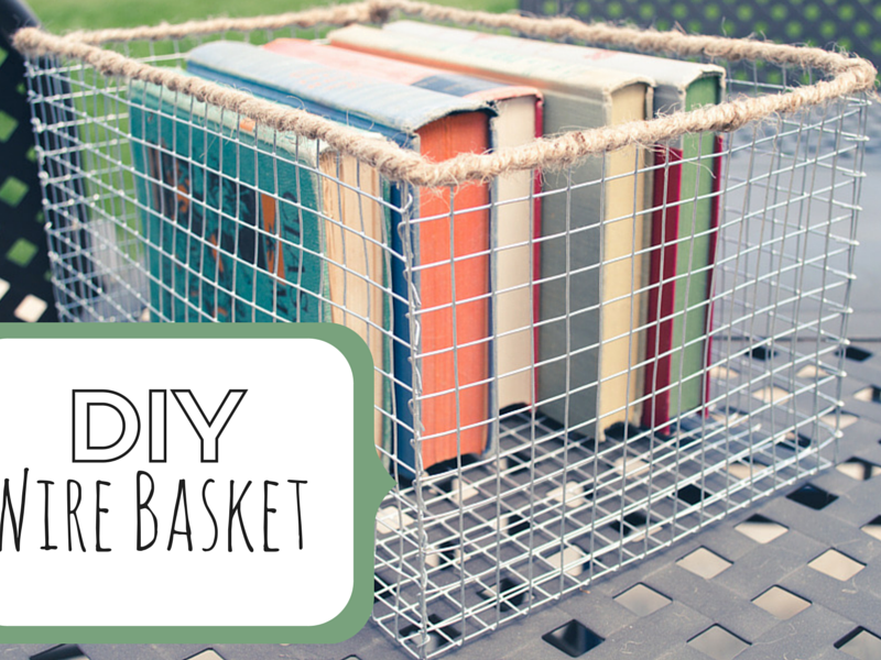 DIY Wire Basket | Colorado Anne
