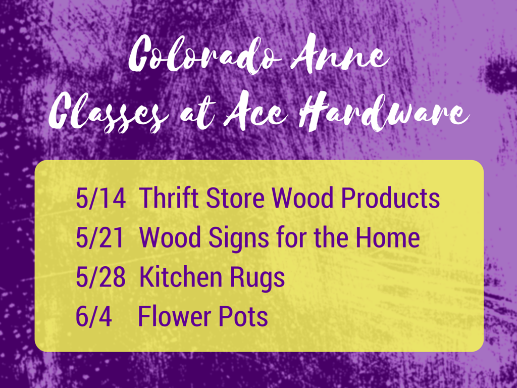 Colorado Anne Classes at Ace Hardware